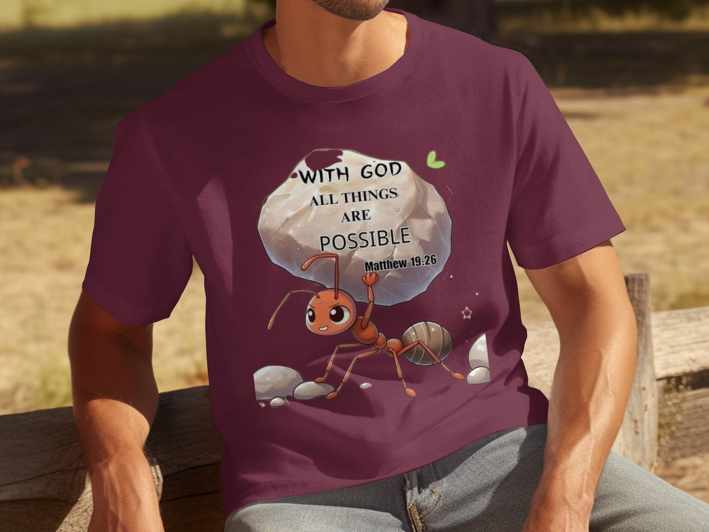 With God All Things Are Possible Ant T-shirt