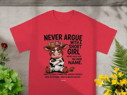 Never Argue With a Short Girl Graphic T-shirt