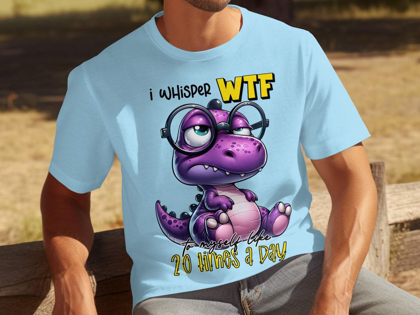 I Whisper WTF To Myself Like 20 Times A Day Shirt