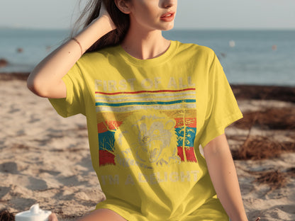 First Of All I'm A Delight Graphic Tee Shirt