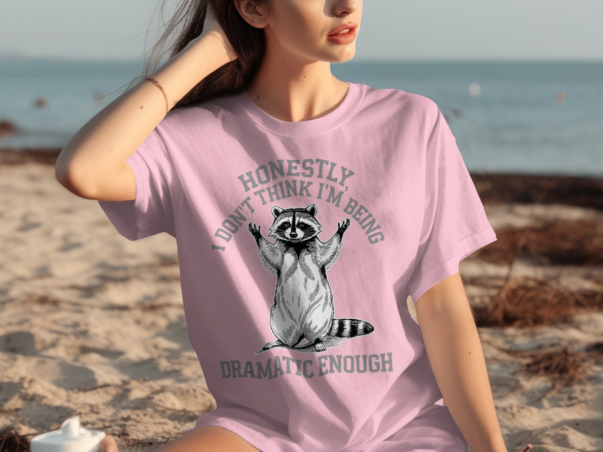 Honestly I Don't Think I'm Being Dramatic Enough T-shirt