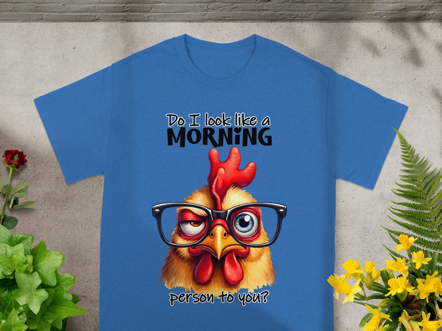 Do I Look Like a Morning Person to You Graphic T-Shirt