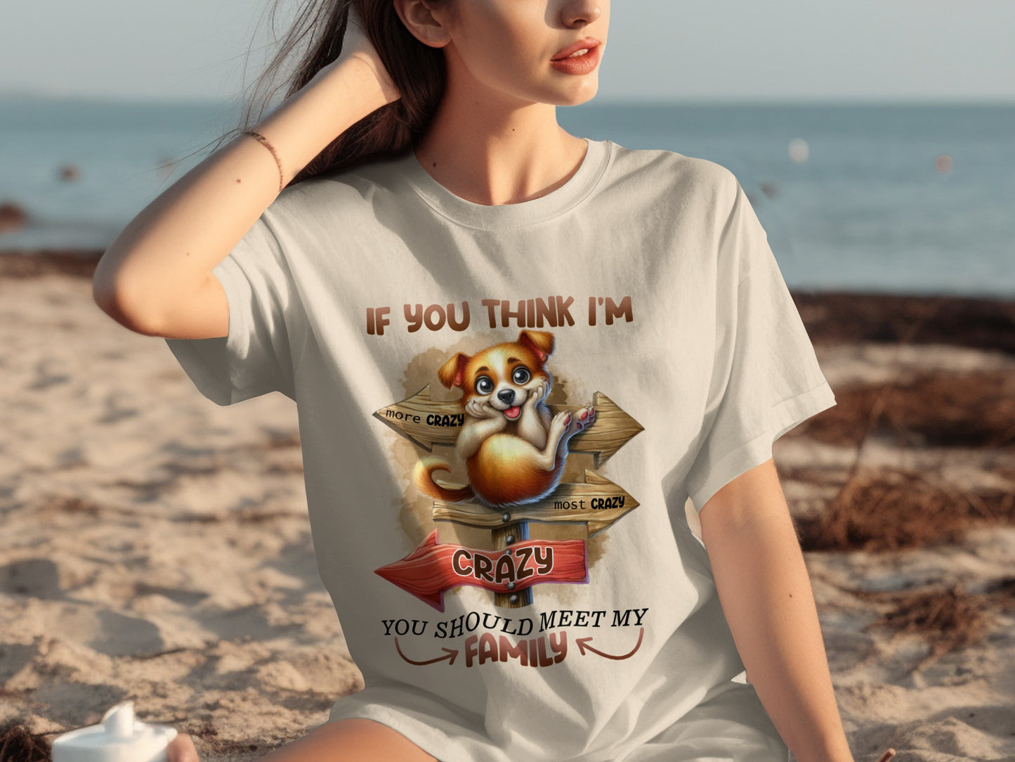 If You Think I'm Crazy You Should Meet My Family Shirt