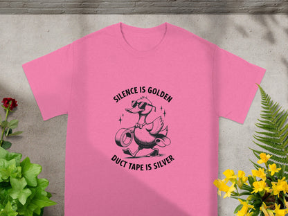 Silence Is Golden Duct Tape Is Silver Duck T-Shirt