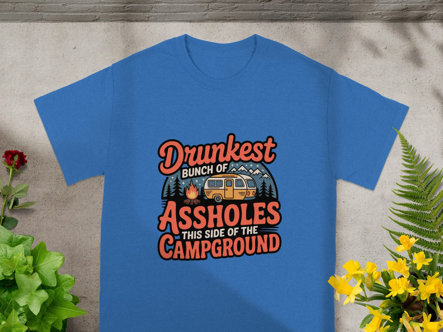 Drunkest Bunch of Assholes Camping T-Shirt