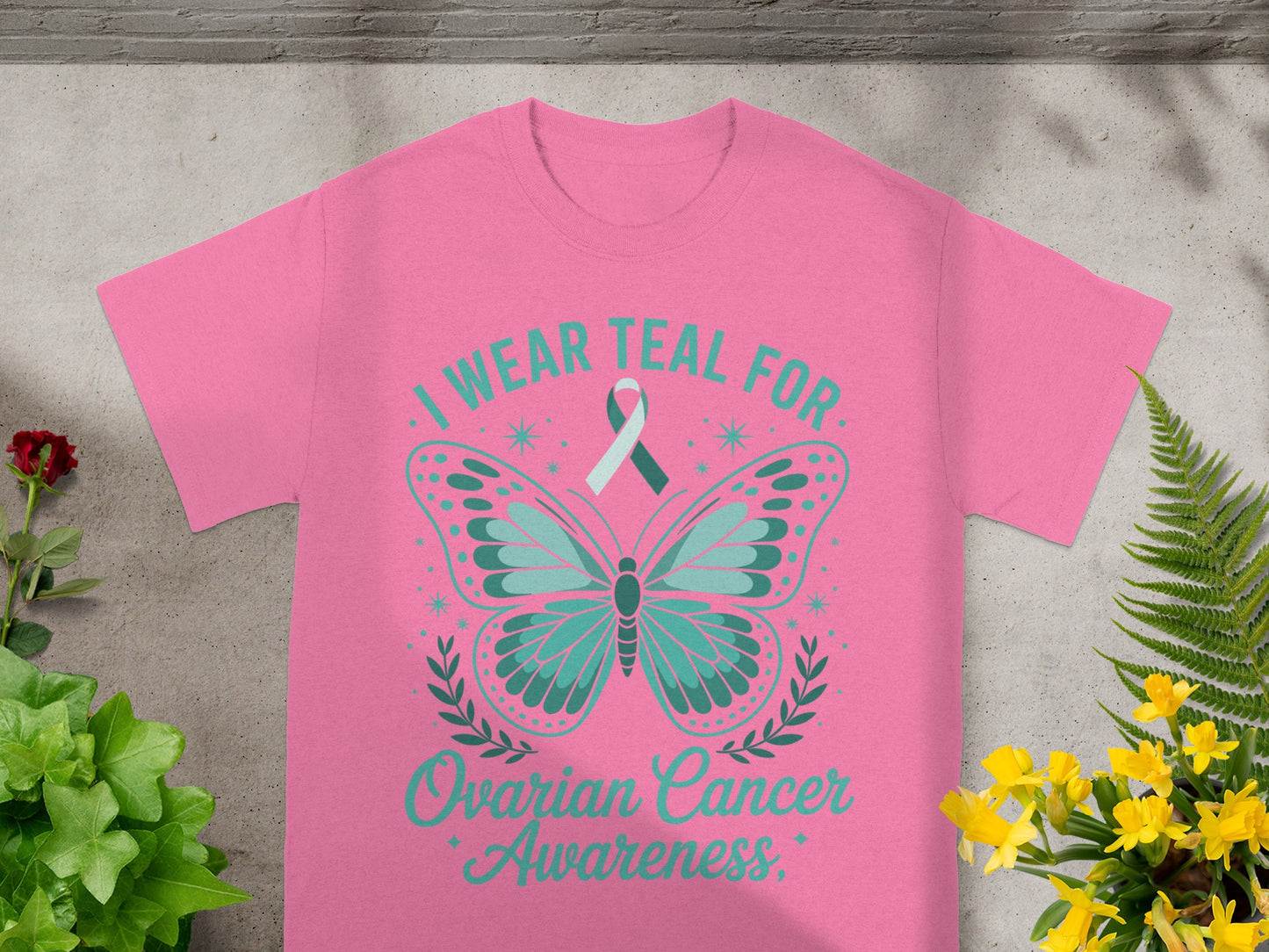 I Wear Teal For Ovarian Cancer Awareness T-shirt