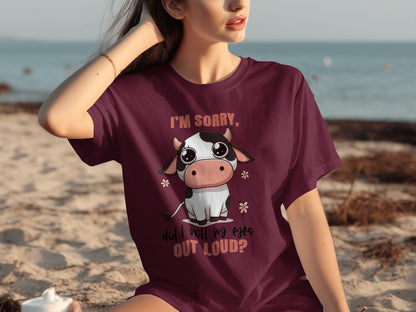 I'm Sorry Did I Roll My Eyes Out Loud T-Shirt