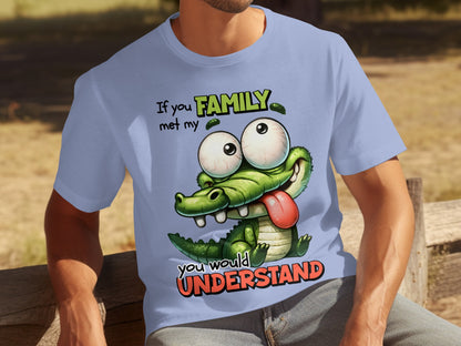 Funny Family Met My Crazy Alligator T-shirt