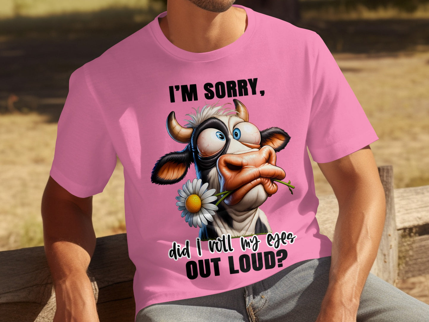 I'm Sorry Did I Roll My Eyes Out Loud Graphic Shirt