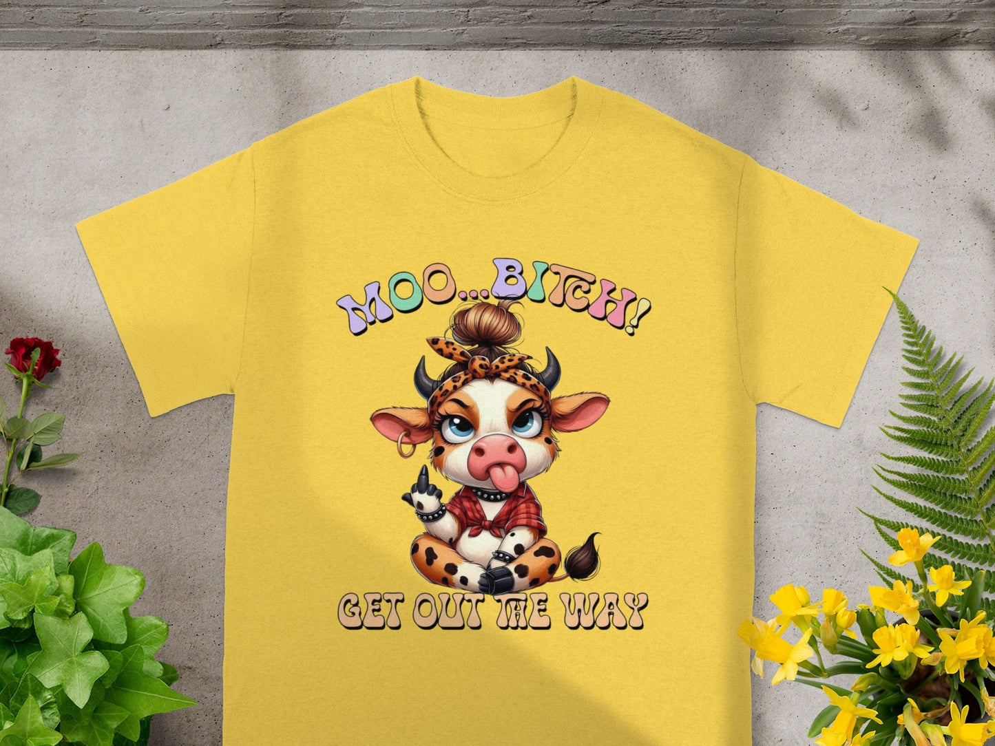 Moo Bitch Get Out My Way Cartoon Cow T-Shirt
