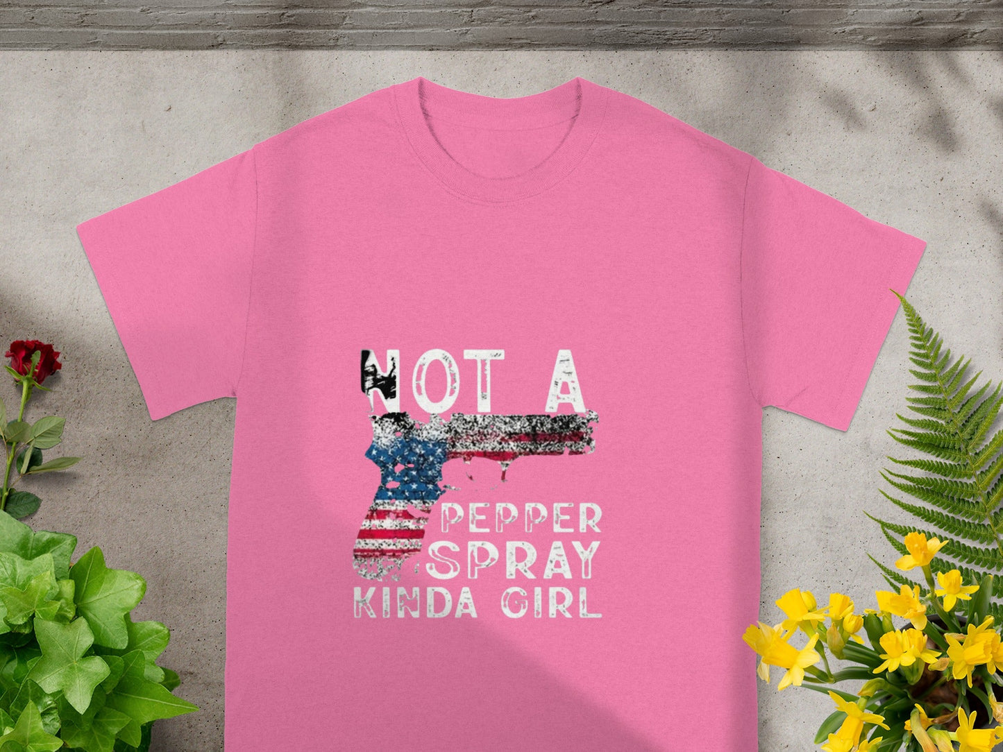 Not A Pepper Spray Kinda Girl Graphic Printed Shirt