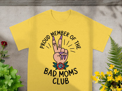 Proud Member of the Bad Moms Club T-Shirt