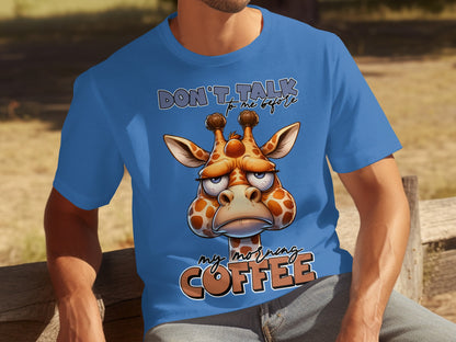 Don't Talk to Me Before My Morning Coffee T-shirt