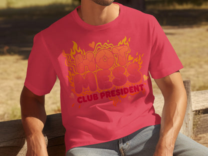 Hot Mess Club President Graphic T-shirt Product