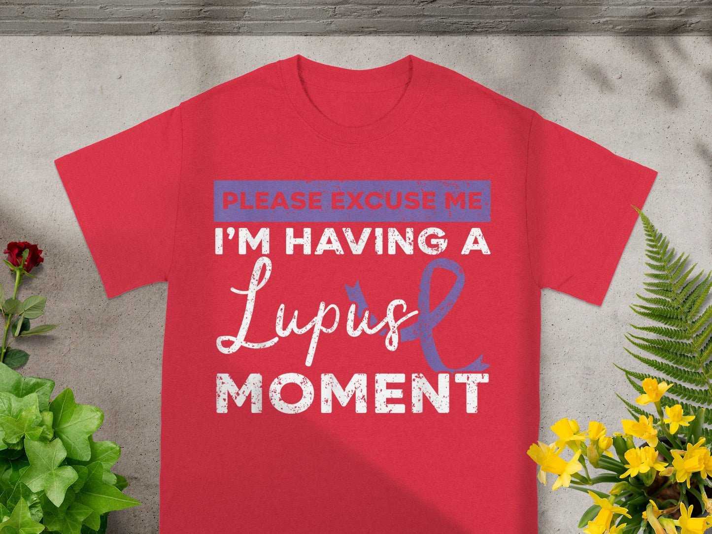 Please Excuse Me I'm Having A Lupus Moment product