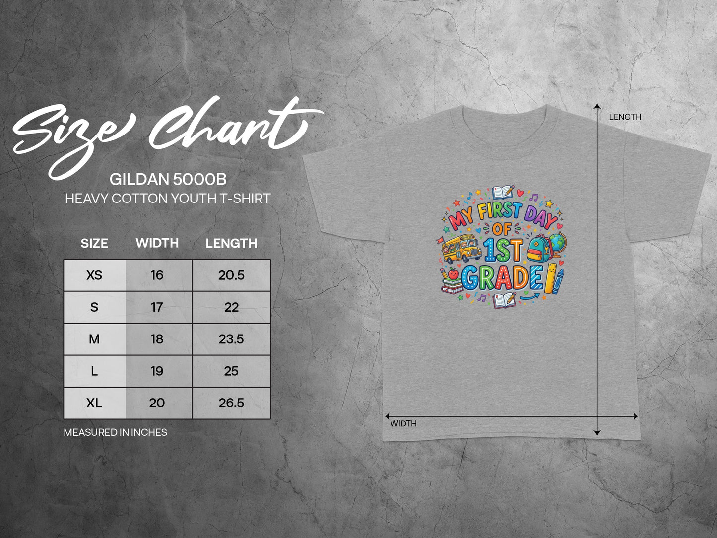 Gildan 5000B youth t-shirt size chart with "My First Day of 1st Grade" graphic.