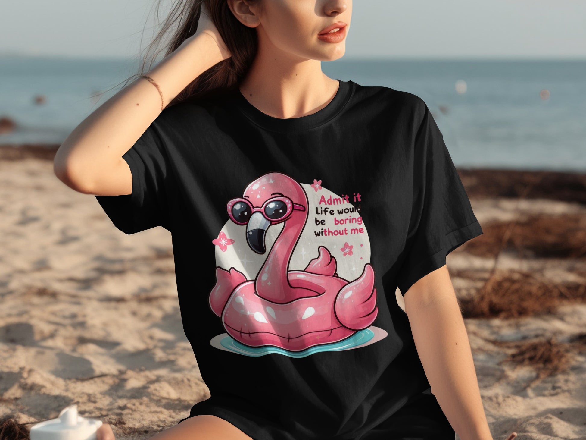 Admit It Life Would Be Boring Without Me Flamingo Shirt