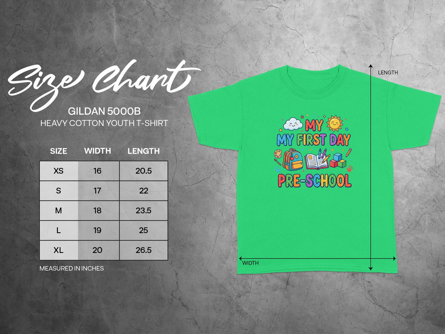 Gildan 5000B youth t-shirt size chart with "My First Day Pre-School" design.