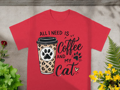 All I Need Is Coffee and My Cat T-shirt