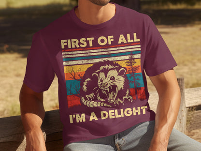 First Of All I'm A Delight Fun Graphic Shirt