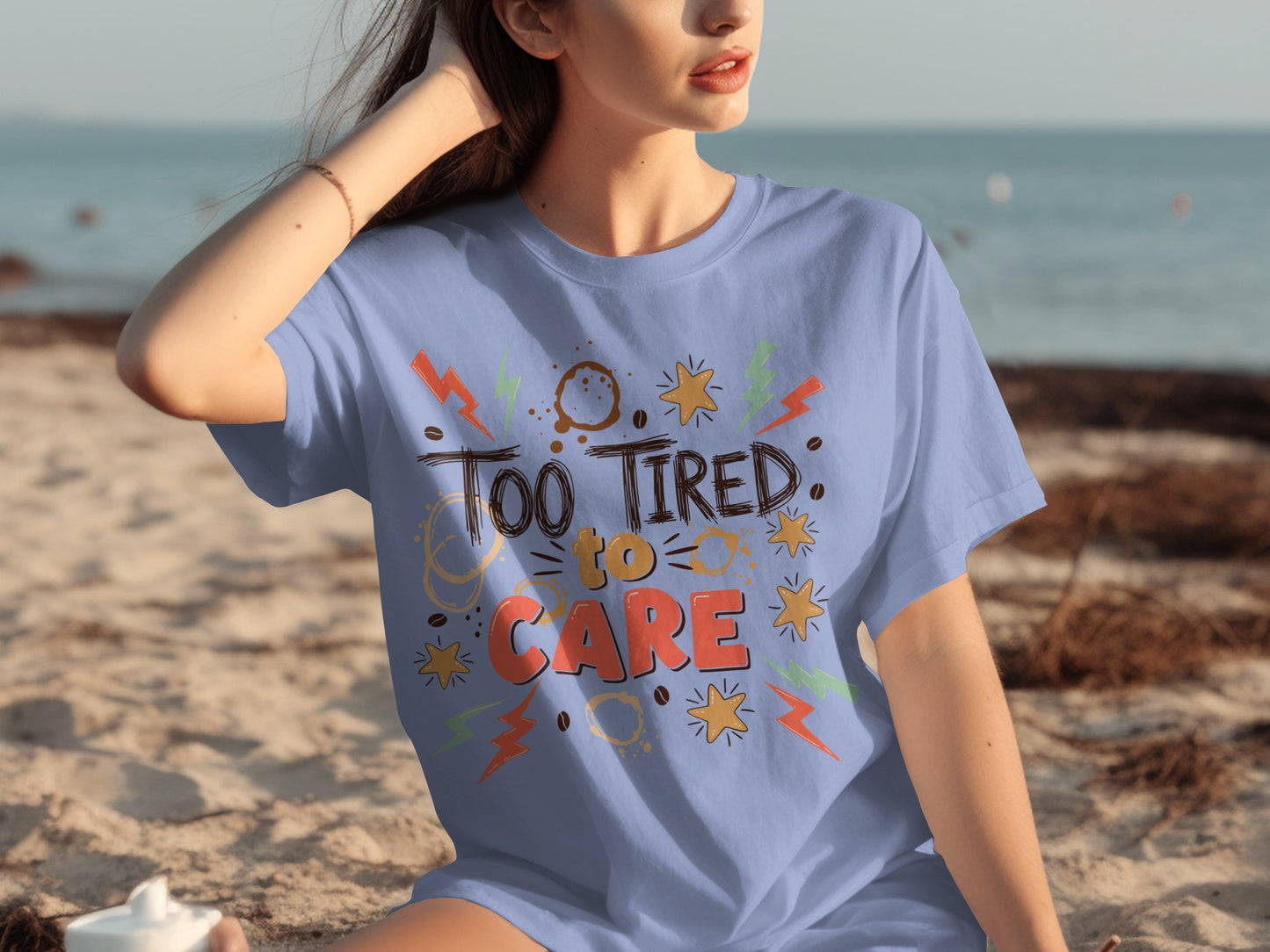 Too Tired to Care Graphic Tee Perfect Beachwear