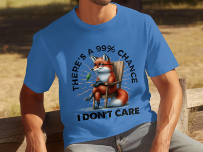 There's A 99% Chance I Don't Care Fox Tee Shirt