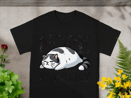 Nope Not Today Cute Cat Image T-shirt