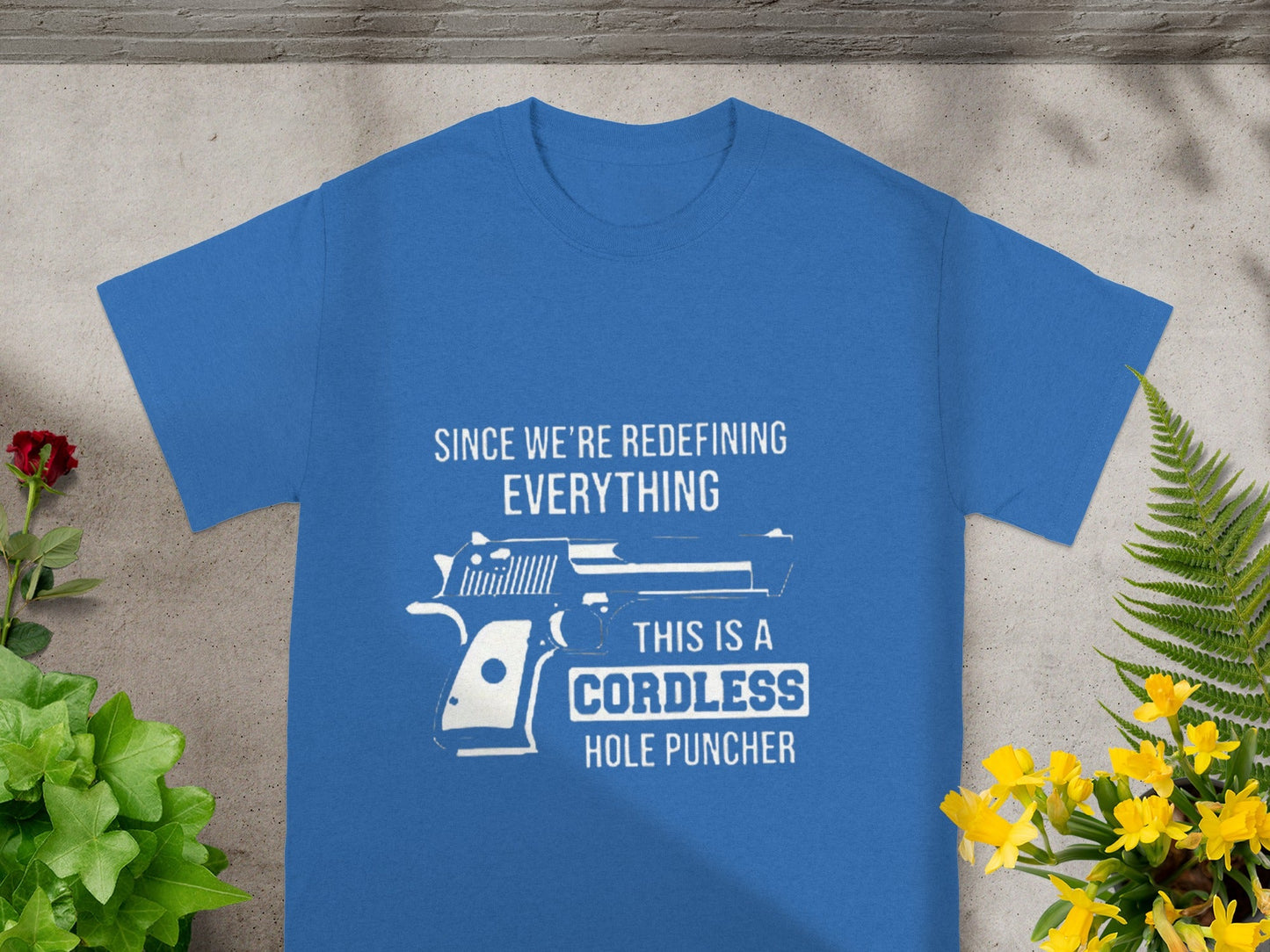 Redefining Everything Cordless Hole Puncher Tee