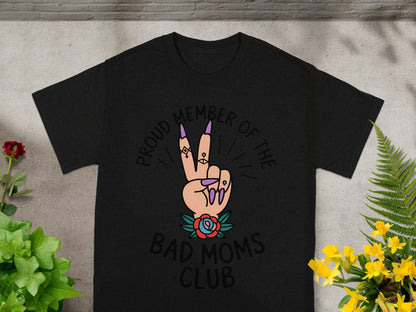 Proud Member of the Bad Moms Club T-shirt