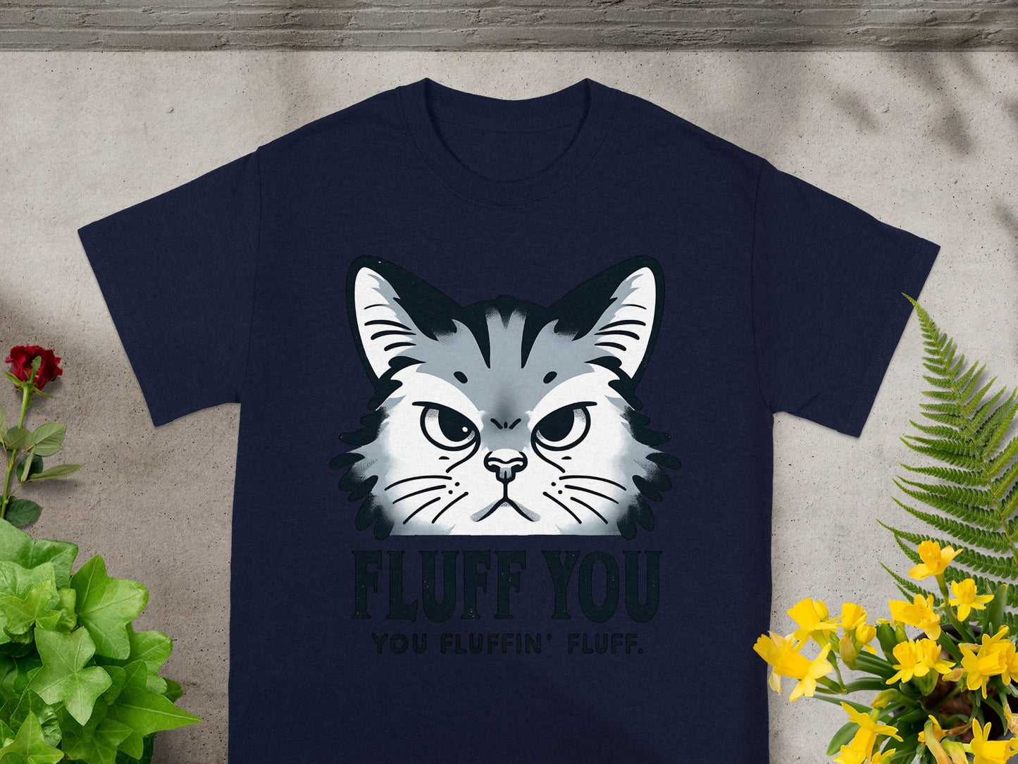 Fluff You Angry Cat Graphic Tee Funny Sayings Shirt