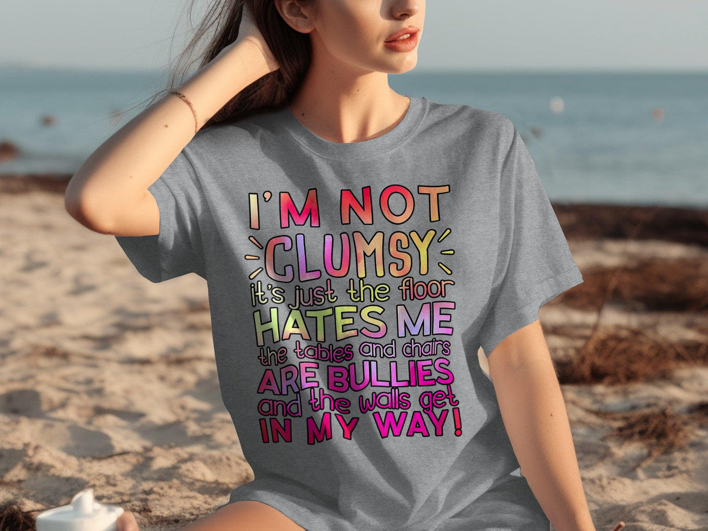 I'm Not Clumsy It's Just The Floor Hates Me T-Shirt
