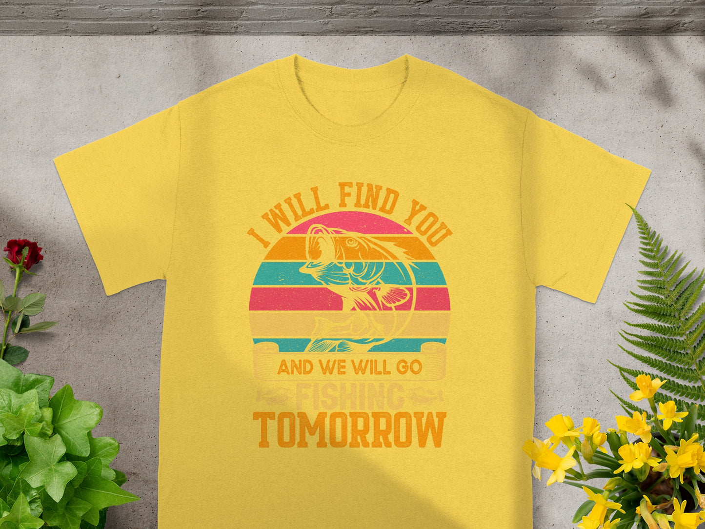 Yellow t-shirt with fishing graphic and text: "I will find you and we will go fishing tomorrow."