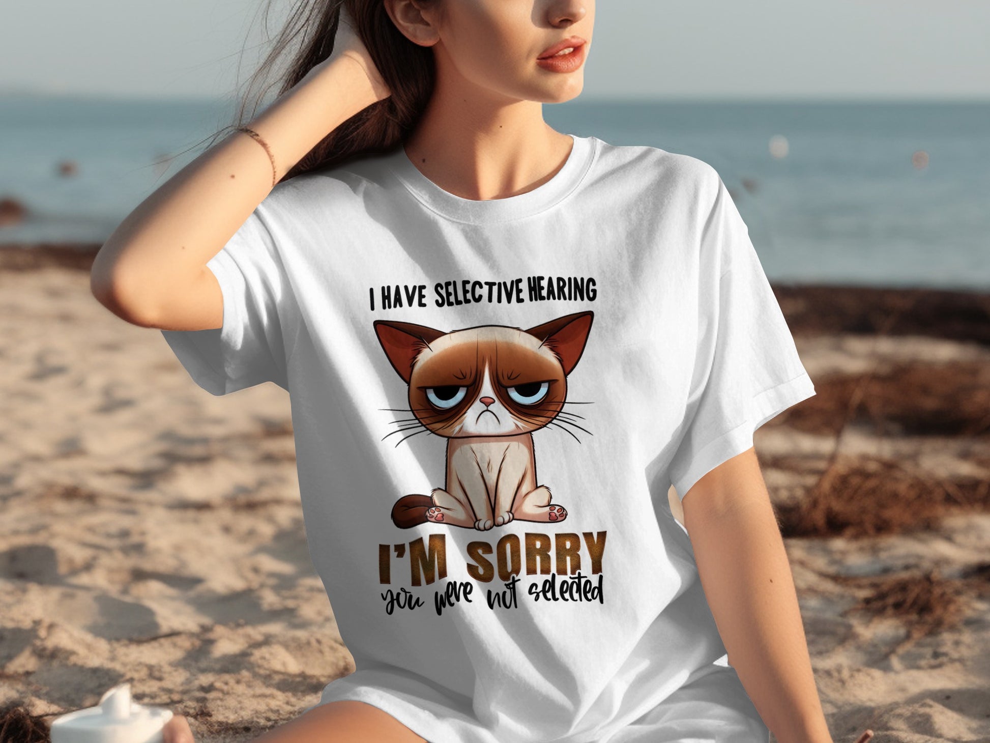 I Have Selective Hearing I'm Sorry You Were Not Selected Shirt