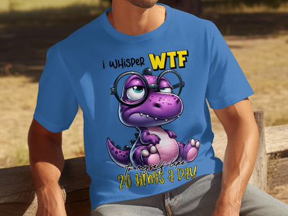 I Whisper WTF 20 Times a Day Purple Dinosaur T-Shirt