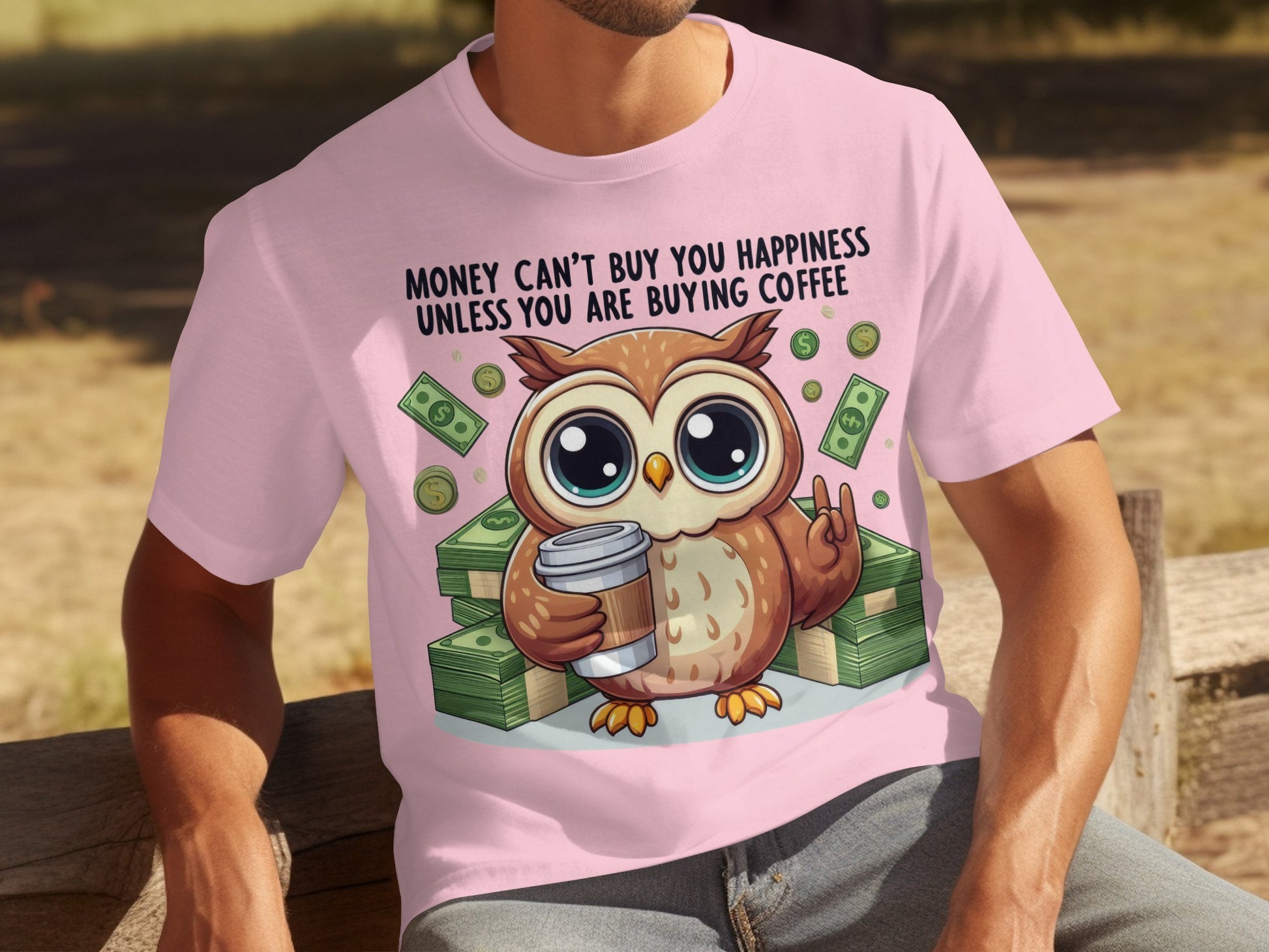 Money Can't Buy Happiness Owl and Coffee T-Shirt