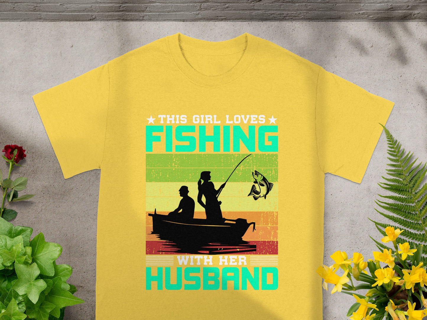 This girl loves fishing with her husband t-shirt design.