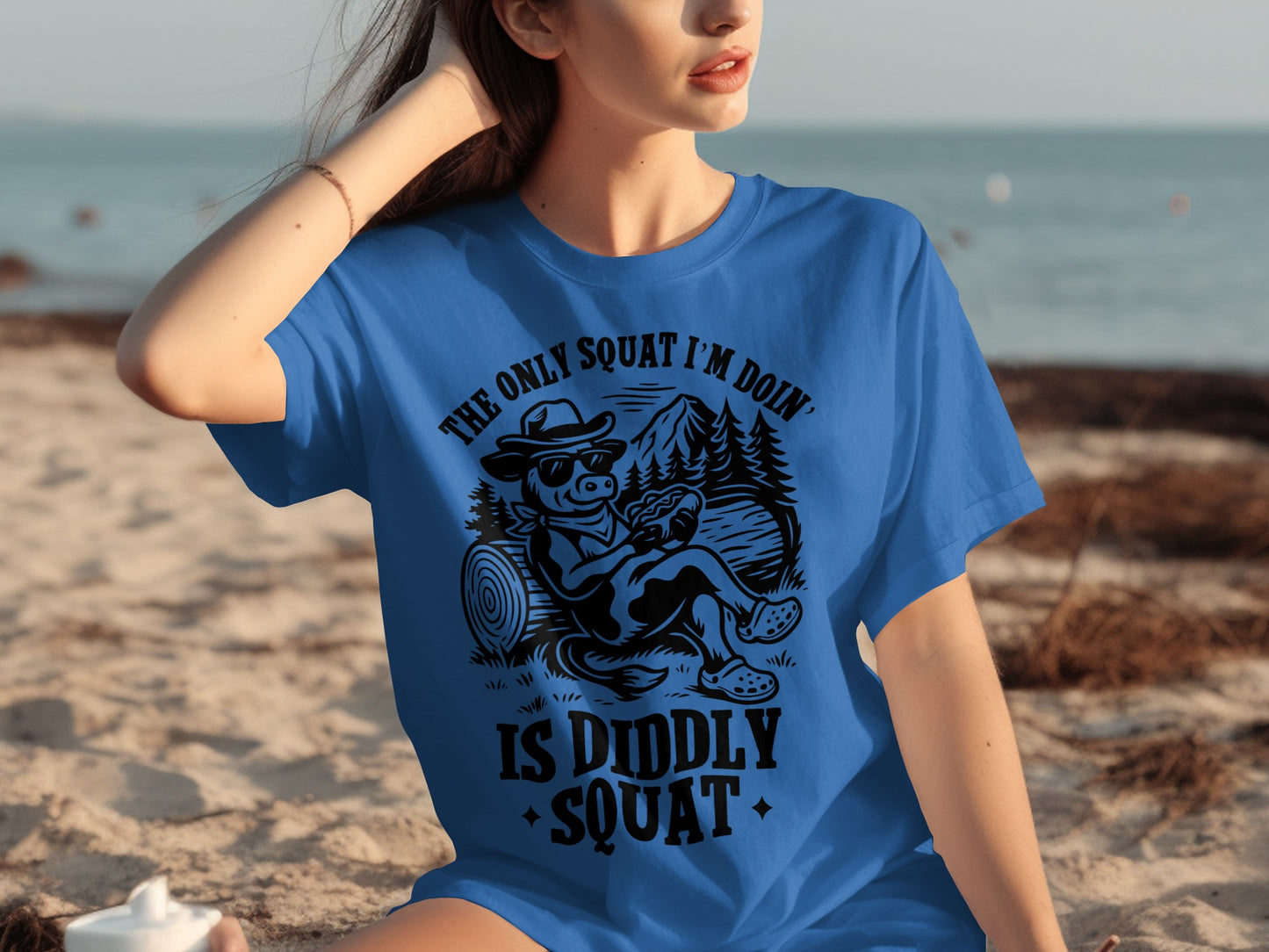 The Only Squat I'm Doin' Is Diddly Squat T-Shirt