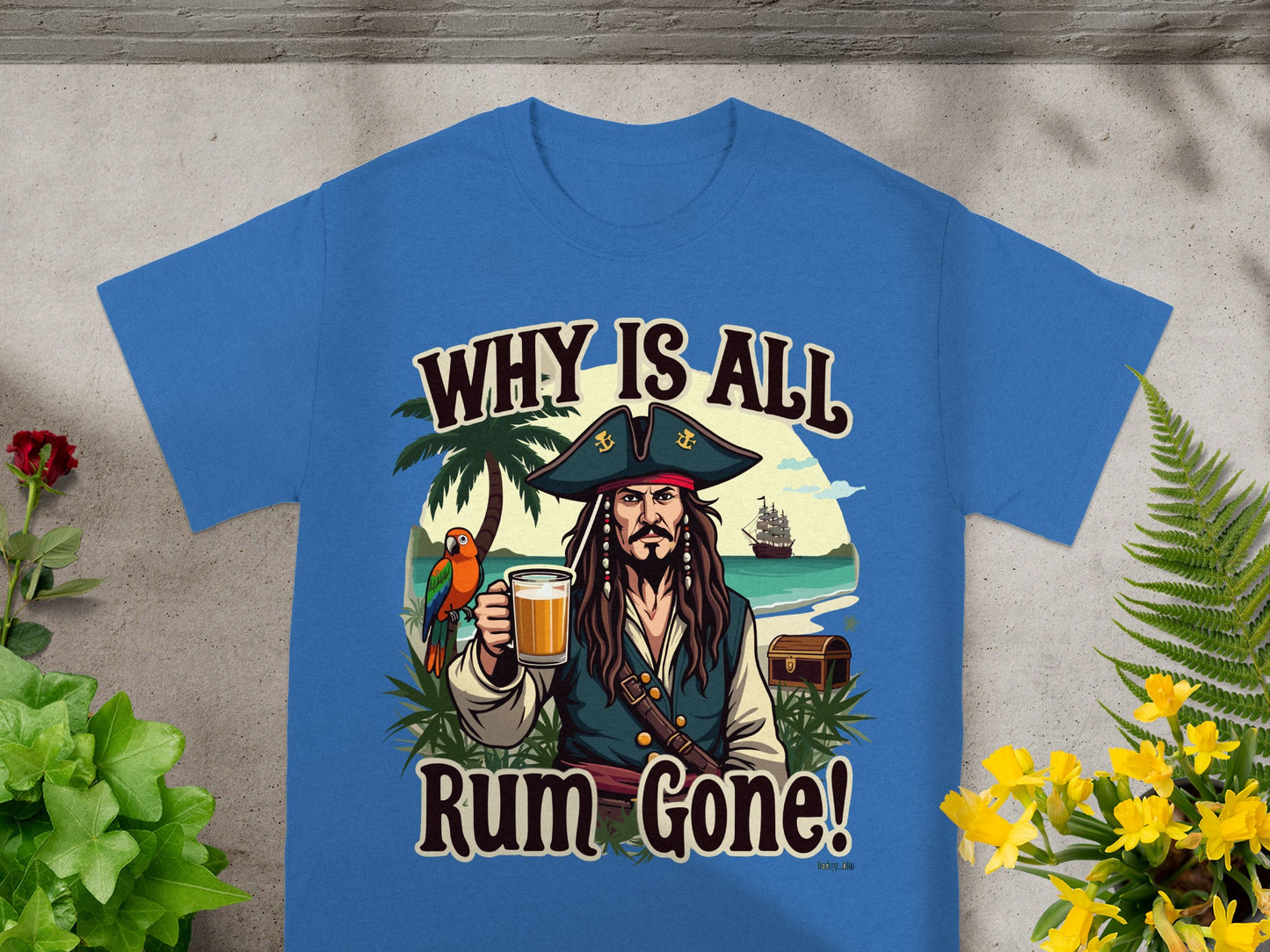 Pirate holding a drink with text "Why Is All Rum Gone!"