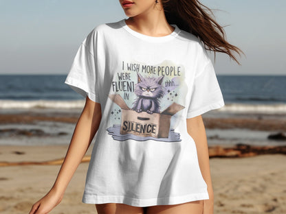 I Wish More People Were Fluent In Silence T-shirt