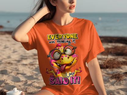 Everyone Was Thinking It I Just Said It Graphic Shirt