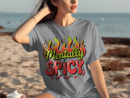 Mentally Spicy Graphic Shirt with Fiery Flames Design
