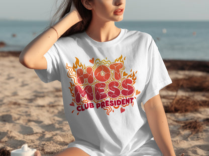 Hot Mess Club President Graphic T-Shirt
