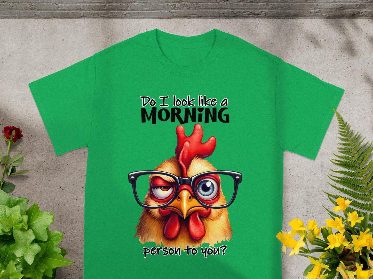 Do I Look Like a Morning Person to You T-Shirt