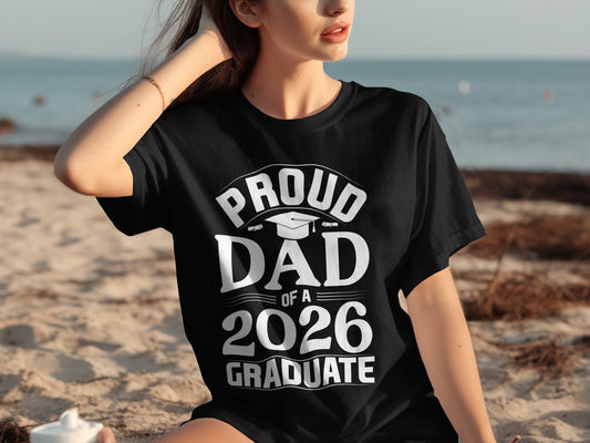 Proud Dad of a 2026 Graduate Graduation Tee