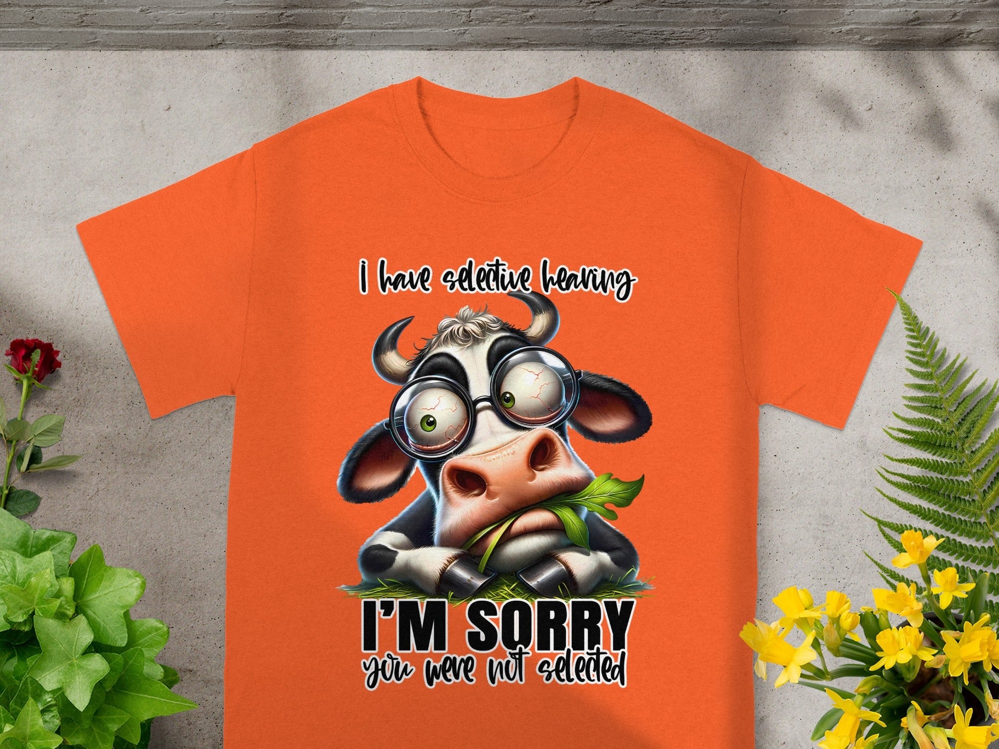 I Have Selective Hearing I'm Sorry Not Selected Shirt