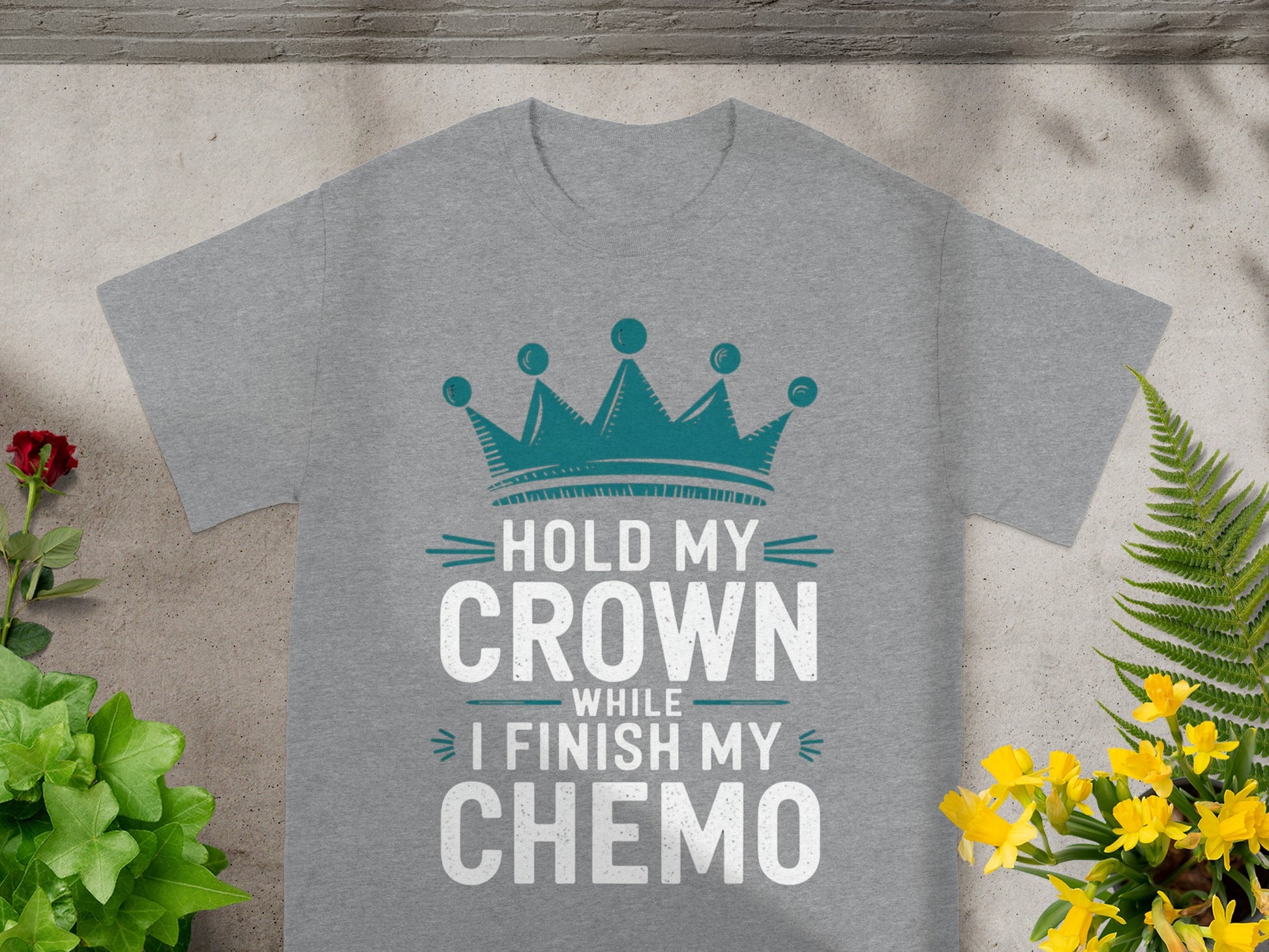 Hold My Crown While I Finish My Chemo T-shirt