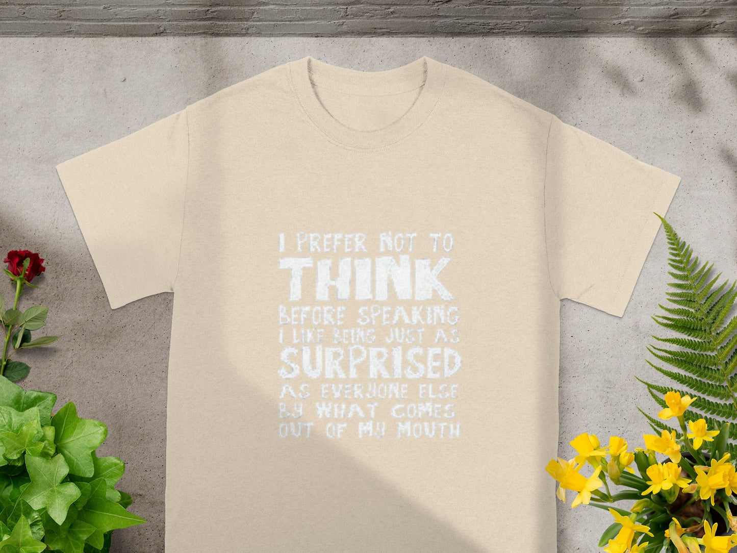 I Prefer Not To Think Novelty Shirt Funny Quote Tee