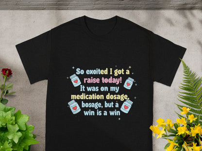 Black t-shirt with "So excited I got a raise today!" text.