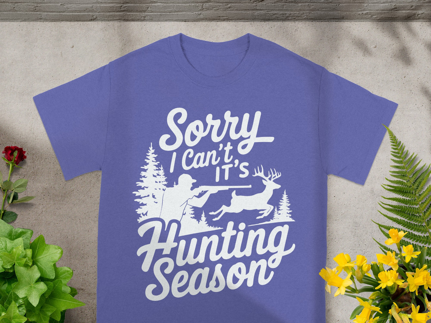 Purple t-shirt with white text "Sorry I Can't. It's Hunting Season."